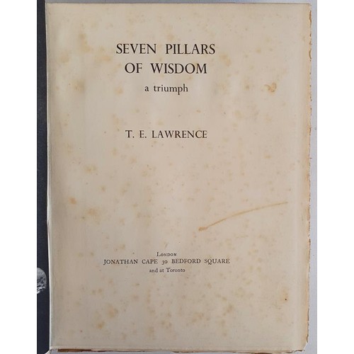 49 - Seven Pillars of Wisdom: a Triumph LAWRENCE, T. E. Published by Jonathan Cape, London and Toronto, 1... 