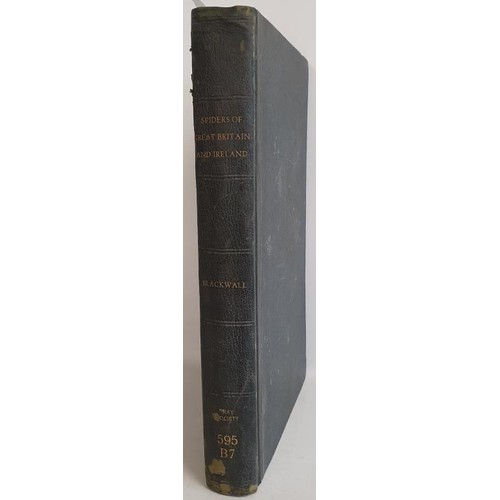 56 - John Blackwell. A History of the Spiders of Great Britain & Ireland. 1861. First. With 29 hand c... 