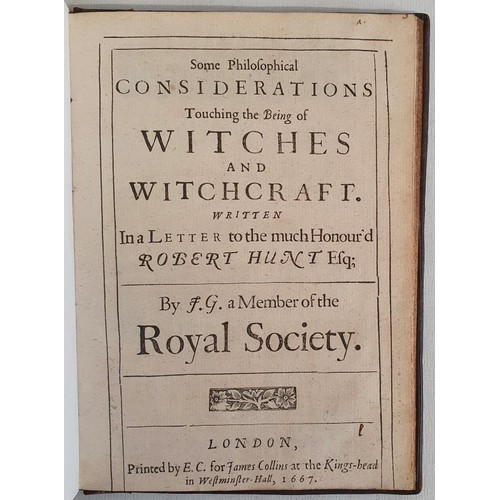 116 - Some philosophical considerations touching the being of witches and witchcraft written in a letter t... 