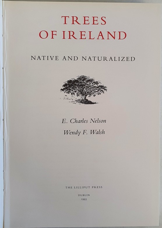 [Wendy Walsh] Trees of Ireland Native and Naturalized by Charles Nelson ...
