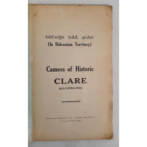 6 - Duthaighe Dail gCais [ In Dalcassian Territory] Cameos of Historic Clare [illustrated]. Clare Champi... 