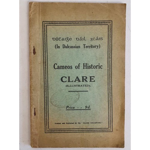 6 - Duthaighe Dail gCais [ In Dalcassian Territory] Cameos of Historic Clare [illustrated]. Clare Champi... 