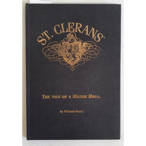 25 - William Henry. St. Clerans - The Tale of a Manor House. 1999. 1st Former home of Robert 0'Hara Burke... 