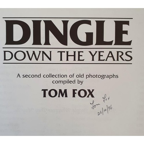 27 - Dingle down the Years collection of old photographs by Tom Fox. First, second and Third Collections.... 