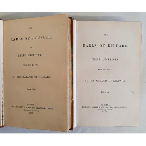 36 - The Marquis of Kildare. The Earls of Kildare and Their Ancestors from 1657 to 1773. Dublin. 1858. Se... 