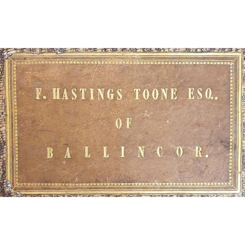 Estate of F Hastings Toone, Esq of Ballincor. Bound set of detailed maps consisting of Tipperary (Title Page) Hand coloured County map with Index to the townland survey, drawn under the supervision of Captain Lurcom, 1845. Sheet 1 surveyed 1840 by Major Waters and Lieutenant Wilkinson, manuscript date Feb 46 with initials. Sheet 2- 21 also surveyed by Major Waters and Lieutenant Wilkinson. Each sheet has a manuscript date from 1843 - 1845 all initialed (initials unknown); Kings County (Title Page), and coloured map of index to the townland survey of Kings County. Sheets 36 --47 surveyed 1838 by either Major Waters, Captain Lancey and Lieutenant Wilkins or Major Waters and Lieutenant Wilkinson and Lieutenant Broughton. Each sheet has a manuscript date from 1840 - 1845 all initialed (initials unknown). Cork (Title Page) Hand coloured map of index to the townland survey of the County of Cork. sheet 53 surveyed 1841 by Captain Tucker & Rimington and Lieutenant Lyster. Sheet 54 surveyed 1842 by Major Waters, Captain Tucker and Lieutenant James. Sheet 6 Surveyed 1842 by Major Waters and Lieutenant Stace, partially hand coloured showing 'Farm held by Henry Vowell Wrixon Esq Blossomfort Ballyclough Mallow, called Aughrim' This is hand written top right. Manuscript dates 1845 ( initialed); Index to the Townland survey of County Meath- hand coloured map with Index to the townland survey of County Meath, surveyed 1837 by Sergeant West, dated and initialed, 1845; Dublin hand coloured map with index of the town land survey of the County of Dublin. Initials that are unreadable are assumed to be of one the surveyors authenticating the maps. Elephant folio, half calf