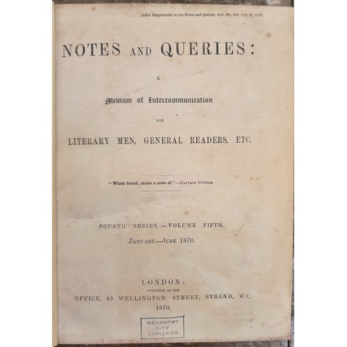 616 - Notes and Queries: Notes and Queries was first published in 1849 as a weekly periodical edited by W.... 