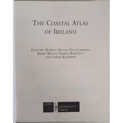 17 - The Coastal Atlas of Ireland. Edited by Robert Devoy, Val Cummins, Barry Brunt, Darius Bartlett and ... 