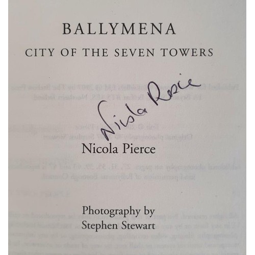 33 - Ulster Local History: A collection of titles such as Ballymena City of Seven Towers by Nicola Pierce... 