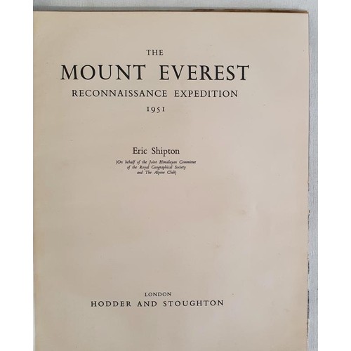 51 - The Mount Everest Reconnaissance Expedition 1951 by Eric Shipton. London: Hodder & Stoughton., 1... 