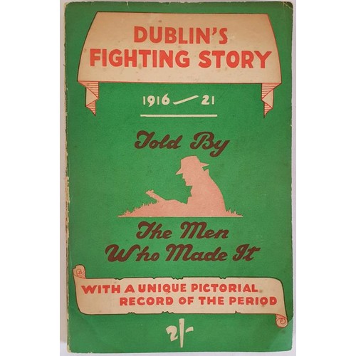 64 - Dublin's Fighting Story. 1916-1921. Pictorial wrappers. Illustrated