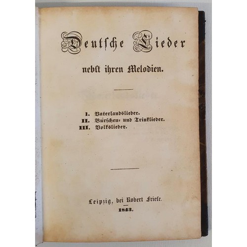 90 - Deutche Lieder nebst ihren Melodien, Robert Friese, 1843. In 1843, the physician Hermann Schauenburg... 