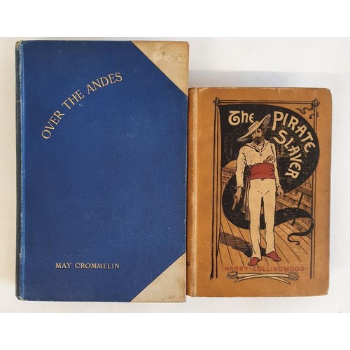 108 - May Crommelin. Over the Andes from the Argentine to Chili and Peru. 1896. 1st illustrated Good bindi... 