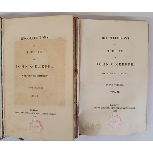 118 - Recollections Of The Life of John O'Keefe, written by himself, two volumes , 1826, First Edition. Lo... 