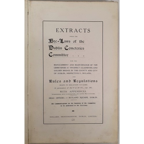 22 - The Dublin Cemetries Prospect Glasnevin and Goldenbridge 1829-1906 with map of Glasnevin Cemetery.