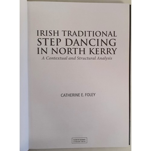 46 - Irish Traditional Step Dancing in North Kerry by Catherine E. Foley. a Contextual and Structural Ana... 