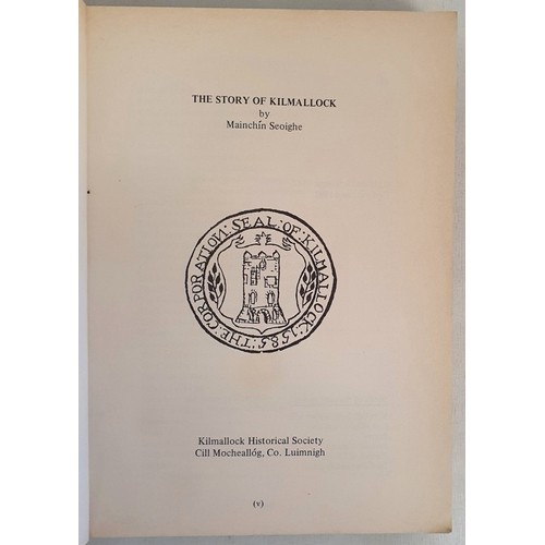 52 - The Story of Kilmallock by Mainchin Seoighe. 1987. original edition. Detailed local history by Manni... 