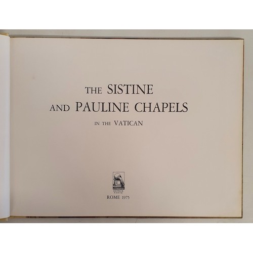 207 - The Sistine and Pauline Chapels in the Vatican Graziano, Antonio P; Rossi, Francesco Published by Fo... 
