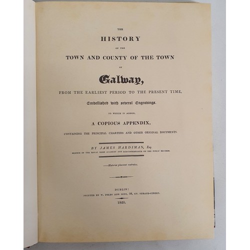 24 - Hardiman, James. The History of the Town & County of Galway from the earliest period to the pres... 