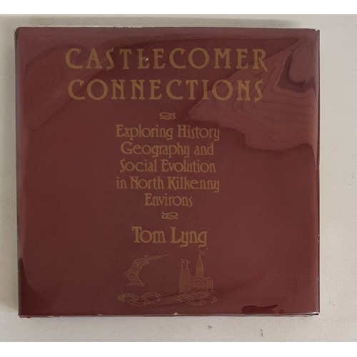 34 - Castlecomer Connections, Exploring History Geography and Social Evolution in North Kilkenny Environs... 