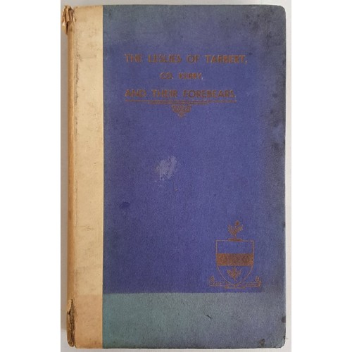 41 - The Leslies Of Tarbert County Kerry And Their Forebears by Pierce Leslie Pielou. Published by Privat... 