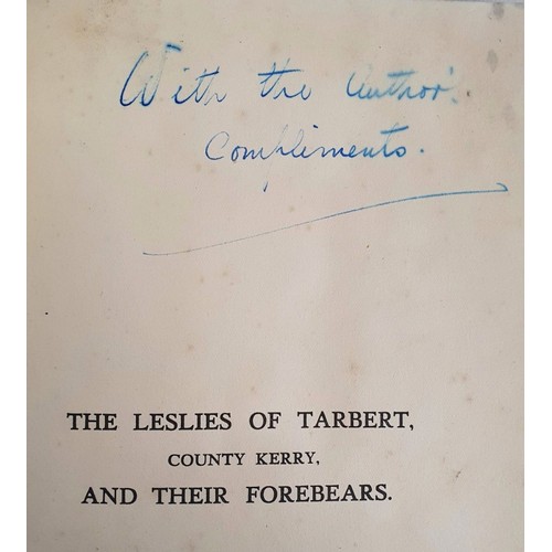 41 - The Leslies Of Tarbert County Kerry And Their Forebears by Pierce Leslie Pielou. Published by Privat... 