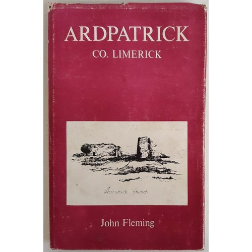44 - Reflections, historical and Topographical of Ardpatrick, County Limerick by Rev. John Fleming. 1978.... 