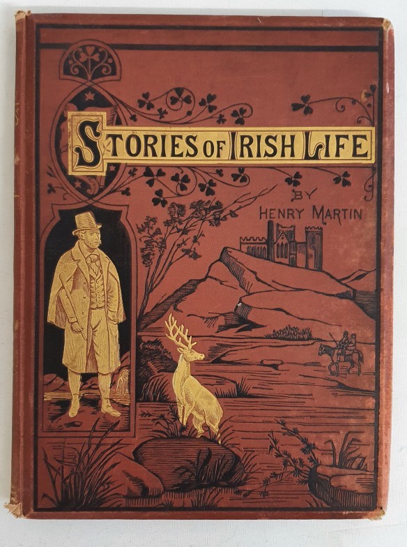 Stories of Irish life / by Henry Martin ; with illustrations by A.W ...