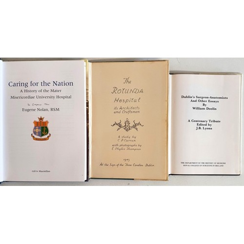 11 - THE ROTUNDA HOSPITAL by C P Curran, published by Three Candles 1945; CARING FOR THE NATION,history o... 