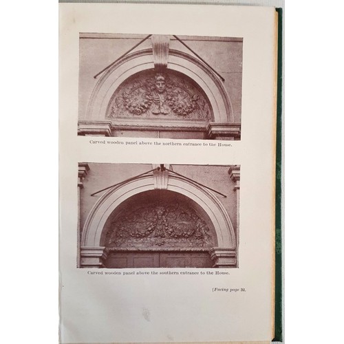 14 - THE STORY OF THE ROYAL HOSPITAL KILMAINHAM by Major E S E Childers , published by Hutchinson 1921