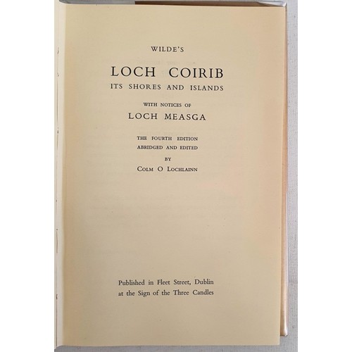 23 - Wilde&rsquo;s Loch Coirib its Shores and Islands with notices of Loch Measga with folding map. Edite... 