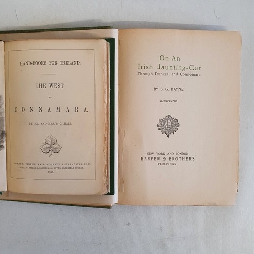 26 - THE WEST AND CONNAMARA by Mr and Mrs Hall virtue 1853; ON AN IRISH JAUNTING CAR by S G Bayne Harper ... 