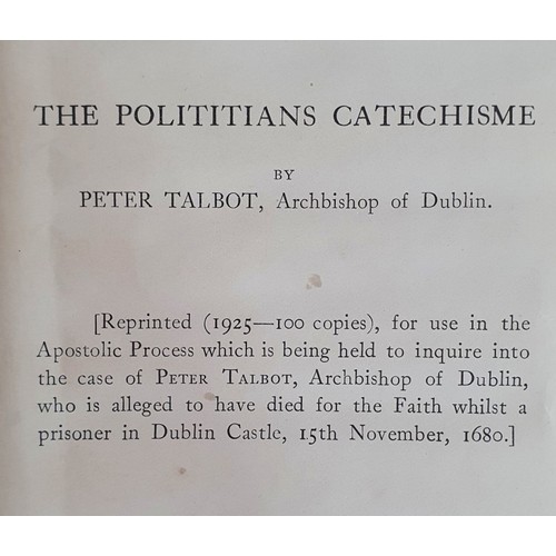 22 - The Politicians Catechisme &ndash; Peter Talbot, Archbishop of Dublin, Pp. 63, in original maroon bo... 