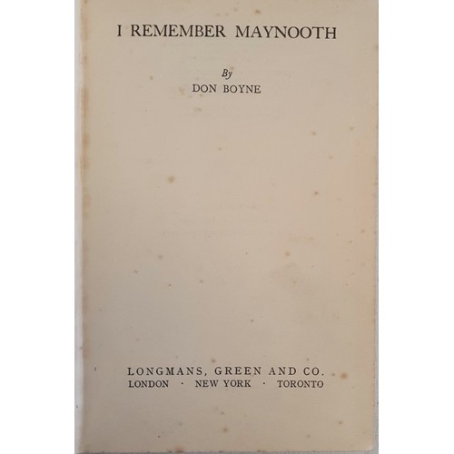 43 - [Rare in dust jacket]. I Remember Maynooth by Don Boyne. London, Longmans. 1938. A wonderful insight... 