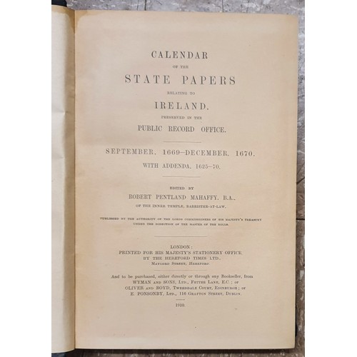 580 - Calendar of State Papers for Ireland 1509- 1573 plus 14 other Volumes. Also two volumes of Calaendar... 