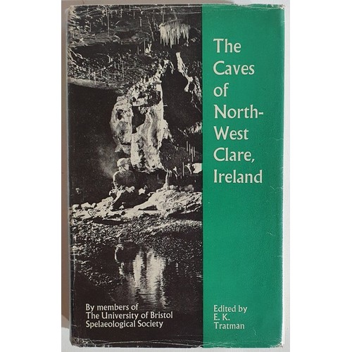 4 - E.K. Tratman. The Caves of North-West Clare. 1969. 1st Numerous folding maps, diagrams & plates.... 