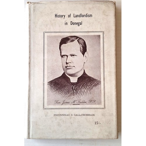 10 - Donegal Interest: History of Landlordism in Donegal (Prionnsias &Oacute; Gallchobhair, 1962). Chapte... 
