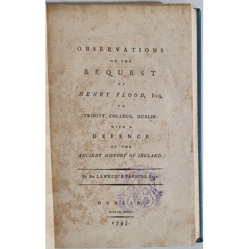 24 - L. Parsons 'Observations on the Bequest of Henry Flood' Dublin 1795. 1st Edition. Modern boards. Qua... 
