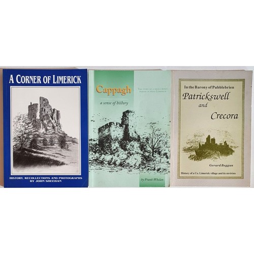 45 - Limerick Local Histories. Cappagh a Sense of History by Whelan; In the Barony of Pubblebrien. Patric... 