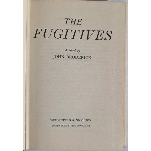 The Fugitives by John Broderick, 1962 SIGNED with an inscription. HB, DJ