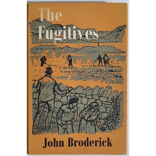 The Fugitives by John Broderick, 1962 SIGNED with an inscription. HB, DJ