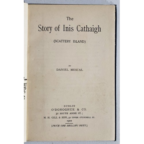 4 - Daniel Mescal. The Story of Inis Cathaigh (Scattery Island). 1902. 1st Inscribed by author 