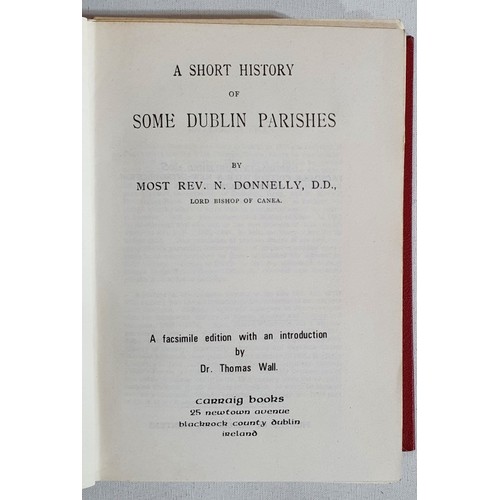 19 - A short history of some Dublin parishes Part I - Part XVII &ndash; Nicholas Donnelly, Carraig chapbo... 