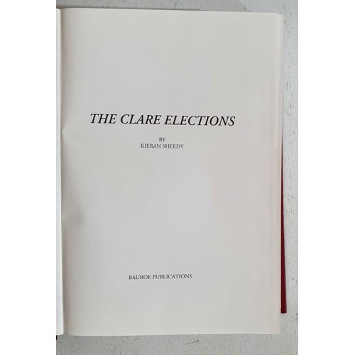 1 - The Clare Elections by Kieran Sheedy. Bauroe Publications. 1993. Almost 900 pages in an exhaustive s... 
