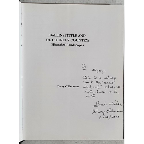 12 - Dedication from author. Ballinspittle and De Courcey Country by Derry O&rsquo;Donovan. Bray. 2002. S... 