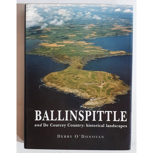 12 - Dedication from author. Ballinspittle and De Courcey Country by Derry O&rsquo;Donovan. Bray. 2002. S... 