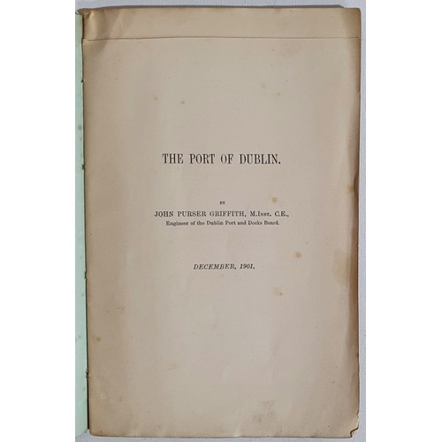 22 - John Purser Griffith - THE PORT OF DUBLIN, 1901, published December 1901. 31, [1] p. : maps present ... 