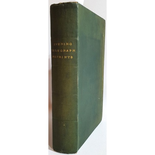 26 - Dublin Telegraph Reprints. 1887/1890. Complete set of 9 journals published in one volume. Articles b... 