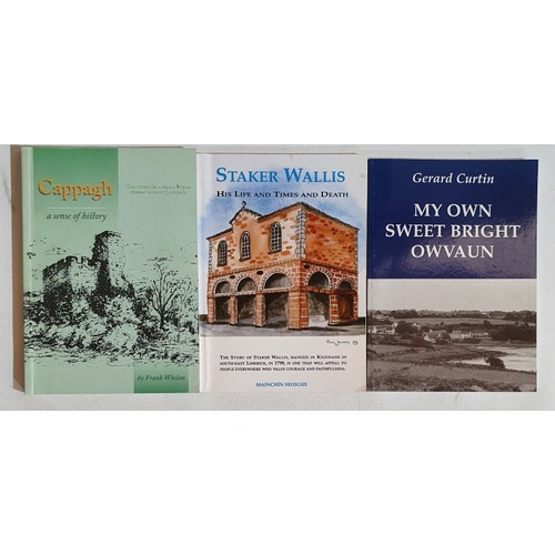 53 - County Limerick local histories. Presentation Copy of Staker Wallis his Life and Times by Mainchin S... 