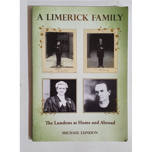 61 - The Lundons at Home and Abroad, A Limerick Family by Michael Lundon. 2013. &lsquo;landlords, politic... 